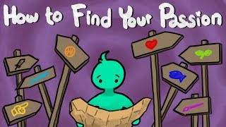 How To Find Your Passion [upl. by Fleurette]