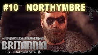 Thrones of Britannia  Northymbre Campaign 10 [upl. by Yrallih]