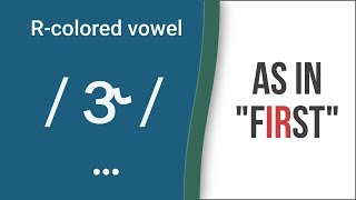 RColored Vowel Sound  ɝ  as in quotfirstquot  American English Pronunciation [upl. by Woodrow145]