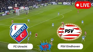 FC Utrecht vs PSV Eindhoven  Netherlands Eredivisie  Football Live Updates  2024 [upl. by Mihsah362]