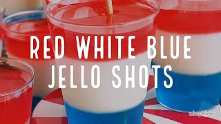 How to Make Red White amp Blue Jello Shots [upl. by Adnilam]