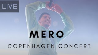 MERO Concert LIVE Copenhagen 2022 [upl. by Vanessa488]