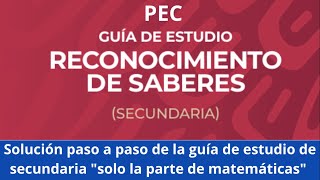 Solución paso a paso de la Guia de Reconocimiento de Saber quot La Parte de Matemáticas quot Secundaria [upl. by Mesics]