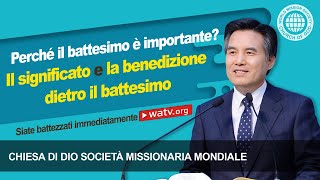 Siate battezzati immediatamente  CDDSMM la Chiesa di Dio [upl. by Aicsila]