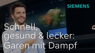 Schnell gesund und lecker Mit den Dampfbacköfen von Siemens  Siemens Backofen [upl. by Nosnarb]