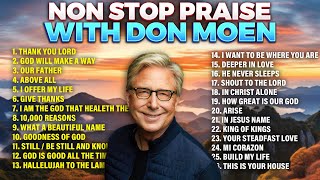 Don Moen Non Stop Praise ✝️ Gospel amp Worship Songs [upl. by Ahsiram]