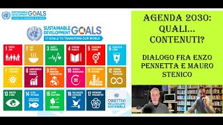 Agenda 2030 quali contenuti Dialogo fra Enzo Pennetta e Mauro Stenico [upl. by Idissak]