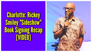 Charlotte Rickey Smiley quotSideshowquot Book Signing Recap [upl. by Nnyleuqcaj914]