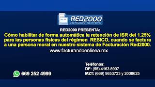 Cómo habilitar de forma automática la retención de ISR del 125 en nuestro sistema Red2000 [upl. by Maribeth148]