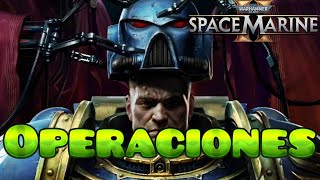 Operaciones Space Marines 2 [upl. by Nedac147]