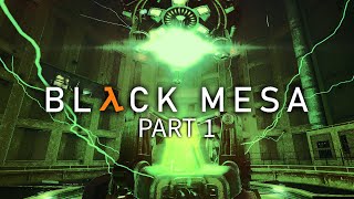 Morning Mr Freeman  Black Mesa 10 Part 1  HalfLife Remake Lets Play Blind [upl. by Ling203]