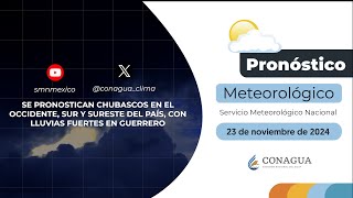 23 de noviembre de 2024 Pronóstico del tiempo 0800 h [upl. by Radbun144]