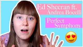 REACTION VIDEO Ed Sheeran ft Andrea Bocelli  Perfect Symphony [upl. by Yobybab]