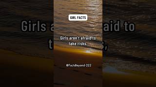 Girls aren’t afraid to take risks shorts facts [upl. by Innavoig445]