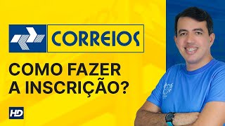 CONCURSO CORREIOS  COMO FAZER A INSCRIÇÃO [upl. by Hershell]