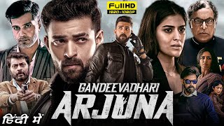 Gandeevadhari Arjuna Full Movie Hindi Dubbed  Varun Tej Sakshi Vaidya Nassar  HD Facts amp Review [upl. by Anelav]