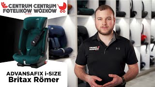 Britax Römer Advansafix iSize 76150cm  Centrum Fotelików i Wózków 028 [upl. by Nikkie]