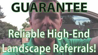 How To Guarantee HighEnd Repeat Landscaping Clients and Referrals For 2200 [upl. by Llyrat]