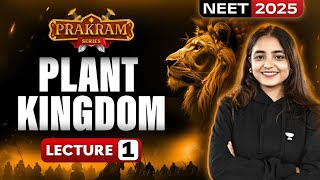 Plant Kingdom  Lecture  1  NEET 2025  Prakram Series Apeksha Singh neet neet2025 [upl. by Camila553]