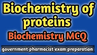 biochemistry of proteinsrailwaypharmacistexam2024ossscpharmacistandmphwexam2024 [upl. by Adnole546]