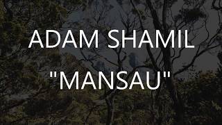 Adam Shamil  Mansau lyrics [upl. by Assiluj]