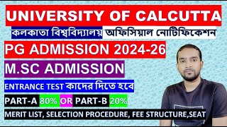 CALCUTTA UNIVERSITY PG ADMISSION 202426 MSC ADMISSIONSELECTION PROCEDURE FEE STRUCTURESEAT [upl. by Sungam]