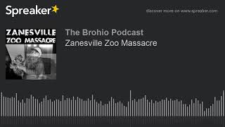 Zanesville Zoo Massacre [upl. by Shirley]