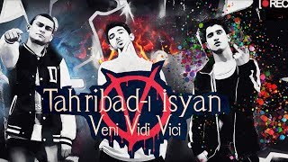 Tahribadı İsyan  Veni Vidi Vici Official Audio [upl. by Filiano]