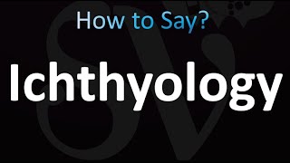 How to Pronounce Ichthyology correctly [upl. by Gervase]