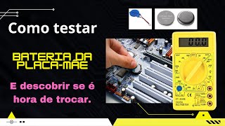 Como testar bateria da placa mãe que não segura configuração da bios [upl. by Nedaj]