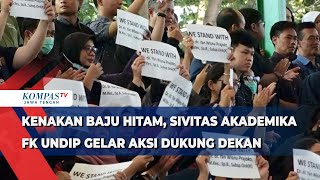 Kenakan Baju Hitam Sivitas Akademika FK Undip Gelar Aksi Dukung Dekan [upl. by Ammamaria]