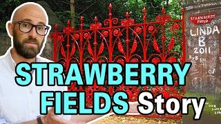 The Surprisingly Interesting Story Behind Strawberry Fields Forever [upl. by Ahsoyek]