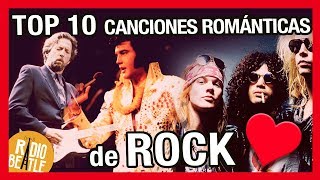 Las 10 Canciones de Rock Más Románticas de la Historia  RadioBeatle [upl. by Amasa]