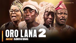 ORO LANA PART 2  Latest Yoruba Movie 2024 Atoribewu Apankufor Lola Idije Ogboluke [upl. by Eciened541]