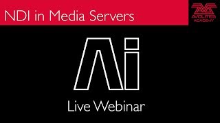 Ai Webinar  NDI in Media Servers [upl. by Higinbotham855]