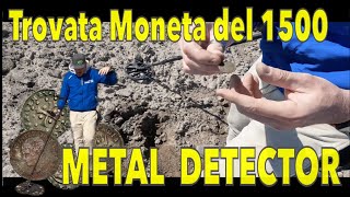 Alla ricerca del tesoro sepolto nei campi con il Metal Detector trovata Votiva e monete del 1500 [upl. by Pepito]