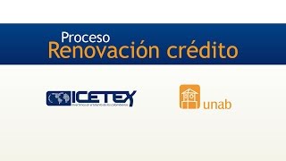 Proceso Renovación crédito Icetex  Unab [upl. by Nwadal]