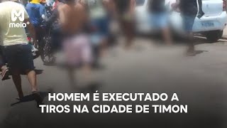 Homem é executado a tiros em Timon [upl. by Blayne]