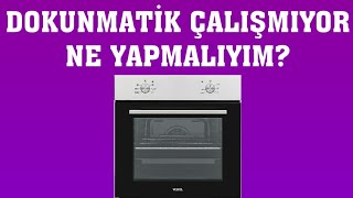 Vestel Fırın Dokunmatik Çalışmıyor Ne Yapmalıyım [upl. by Britta]