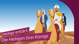 Heilige erklärt Die Heiligen Drei Könige [upl. by Lyrpa]