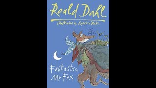 Fantastic Mr Fox Chapters 15 [upl. by Tildie930]