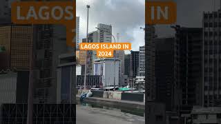 Lagos island in 2024 lagosisland nigeriatravel travel traveltolagos africa [upl. by Luahs]