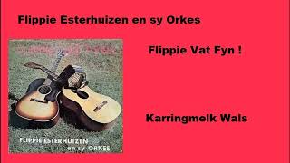 Flippie Esterhuizen en sy Orkes  Karringmelk Wals [upl. by Chapa560]