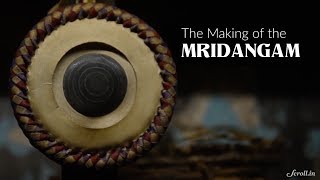 The Making of the Mridangam [upl. by Keeley36]