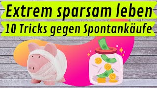 10 geniale Tipps gegen teure Spontankäufe💰🐷 extrem sparen Frugalismus Geld sparen sparsam leben [upl. by Helene]