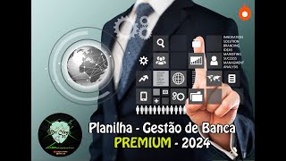 Planilha Gestão de Banca 2024  Premium [upl. by Celeski]