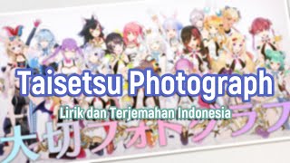 Taisetsu Photograph 大切フォトグラフ  Hololive Idol Project Lyrics Romaji amp Indonesia [upl. by Pacifa]