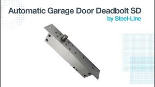 Automatic Garage Door Deadbolt SD by SteelLine [upl. by Relyk]