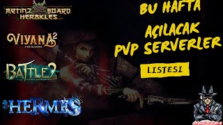 BU HAFTA AÇILACAK PVP SERVERLER LİSTESİ [upl. by Anallise]