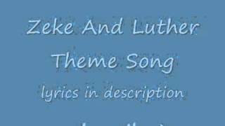 Zeke and luther theme song with lyrics [upl. by Aibar]